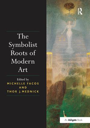 Symbolist Roots of Modern Art