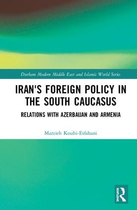 Iran's Foreign Policy in the South Caucasus