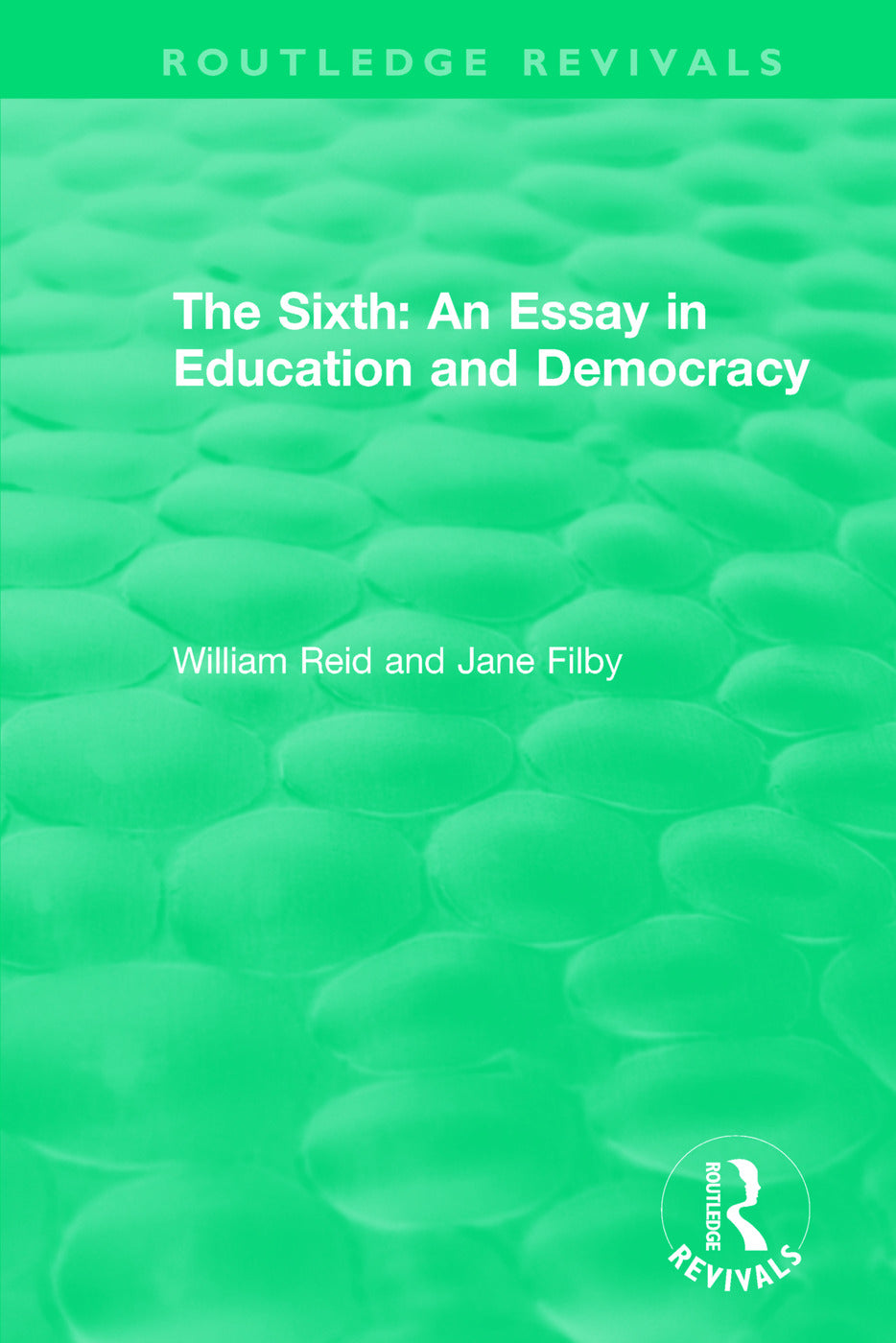 Sixth: An Essay in Education and Democracy