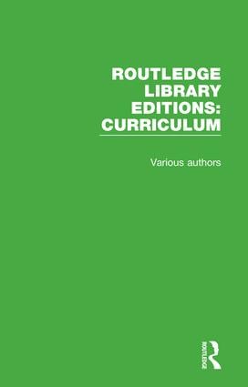 Routledge Library Editions: Curriculum