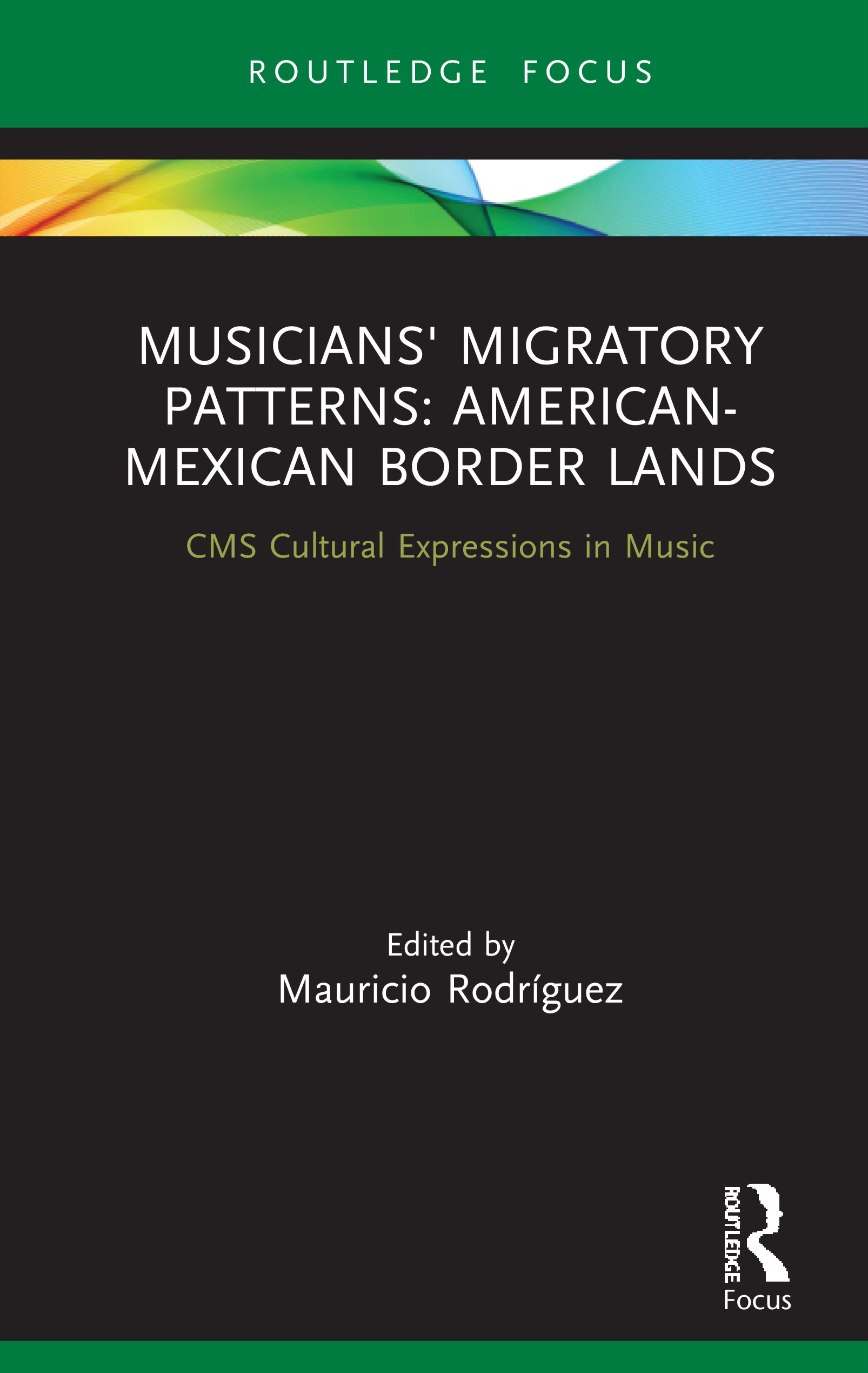 Musicians' Migratory Patterns: American-Mexican Border Lands