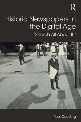 Historic Newspapers in the Digital Age
