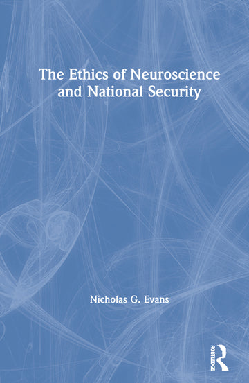 Ethics of Neuroscience and National Security