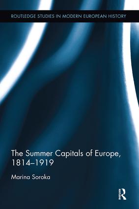 Summer Capitals of Europe, 1814-1919