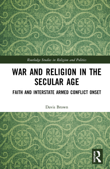 War and Religion in the Secular Age