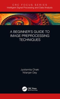 Beginner’s Guide to Image Preprocessing Techniques
