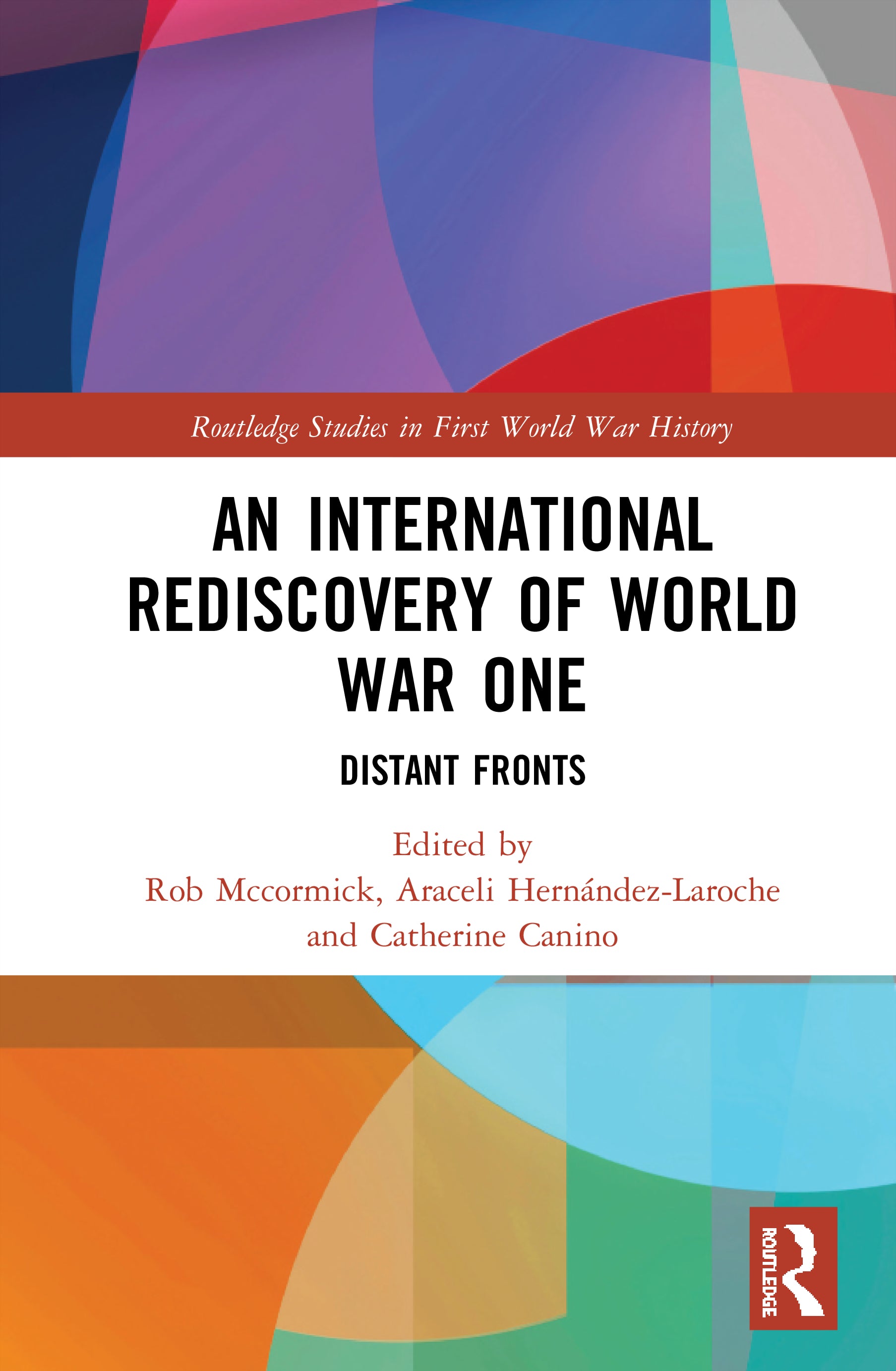International Rediscovery of World War One