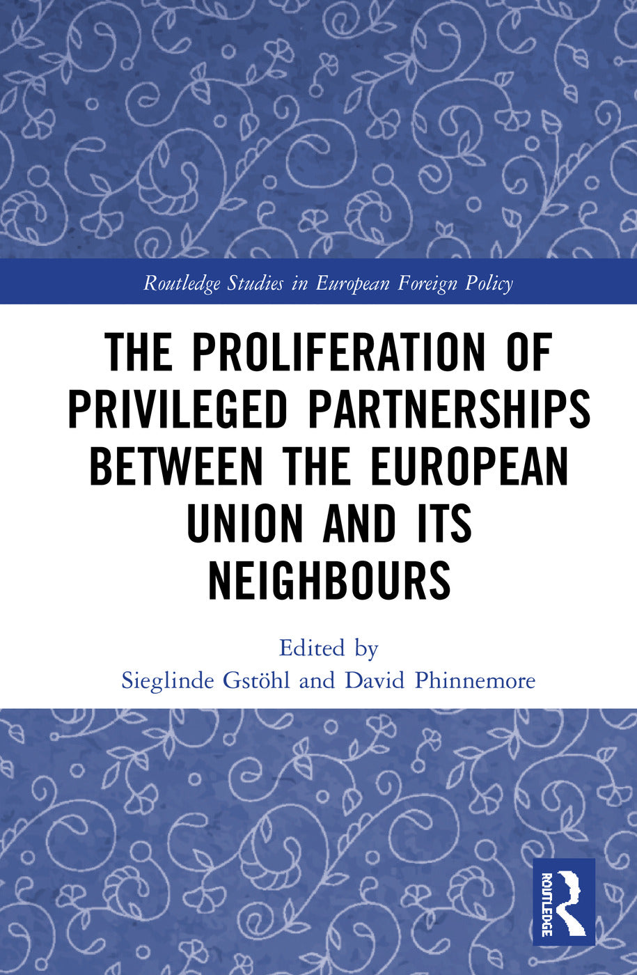 Proliferation of Privileged Partnerships between the European Union and its Neighbours