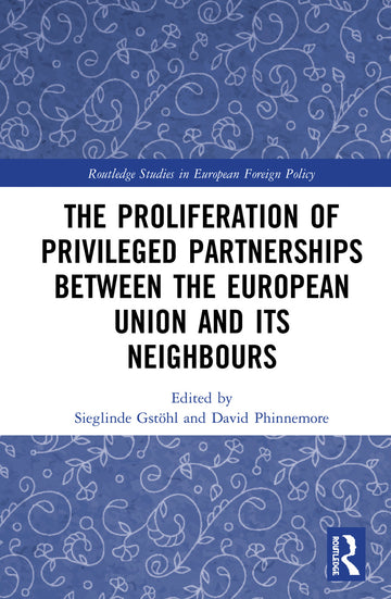 Proliferation of Privileged Partnerships between the European Union and its Neighbours