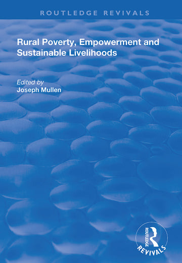 Rural Poverty, Empowerment and Sustainable Livelihoods