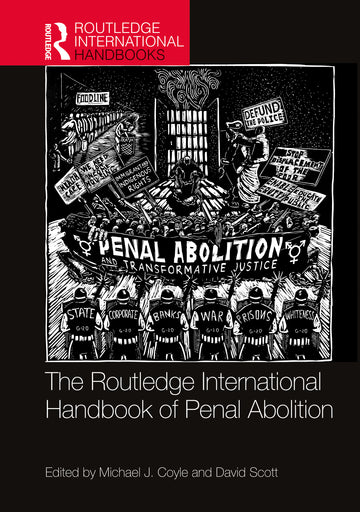 Routledge International Handbook of Penal Abolition