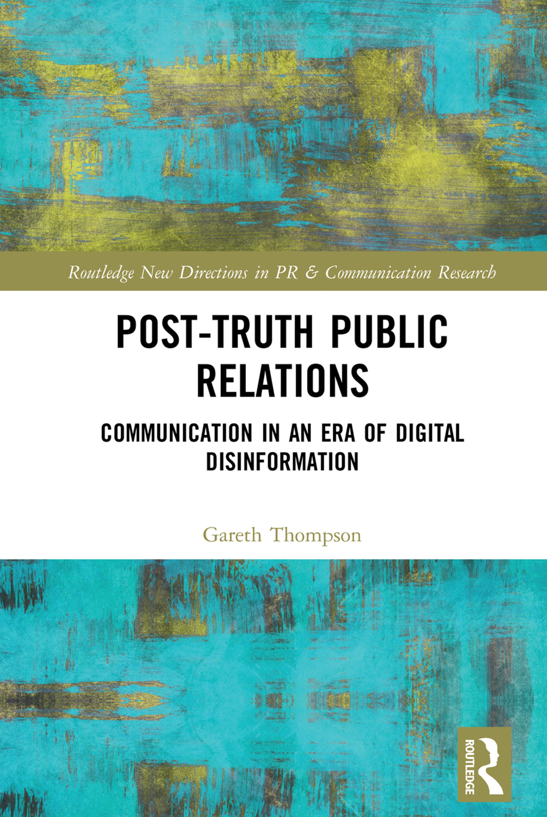 Post-Truth Public Relations
