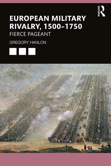 European Military Rivalry, 1500–1750