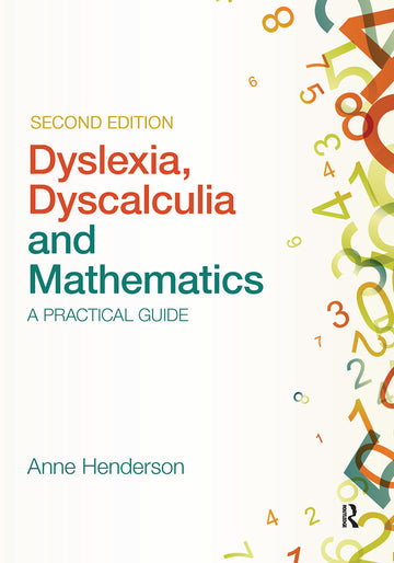 Dyslexia, Dyscalculia and Mathematics