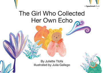 Girl Who Collected Her Own Echo
