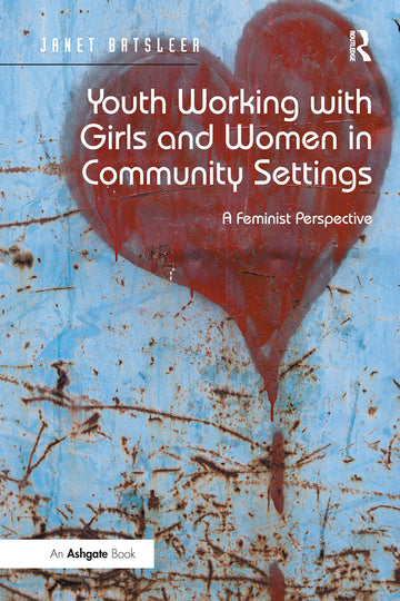 Youth Working with Girls and Women in Community Settings - Hardback