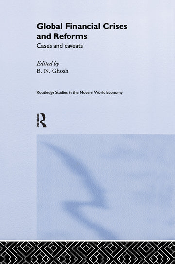 Global Financial Crises and Reforms