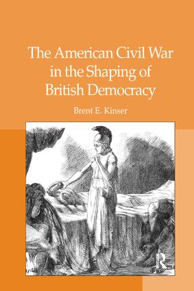 American Civil War in the Shaping of British Democracy