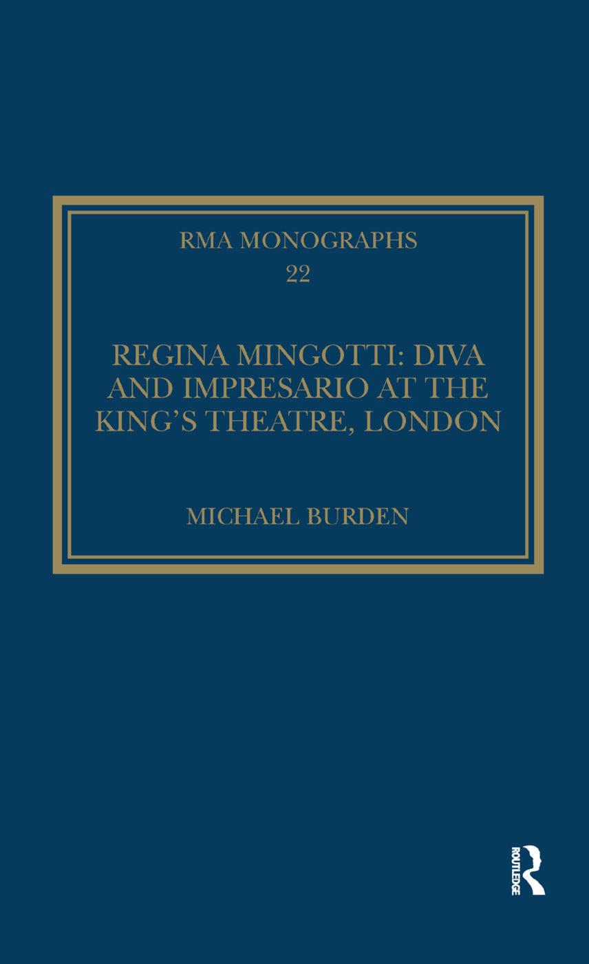 Regina Mingotti: Diva and Impresario at the King's Theatre, London