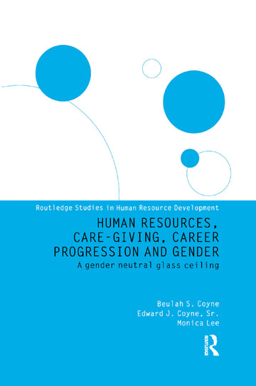 Human Resources, Care Giving, Career Progression and Gender
