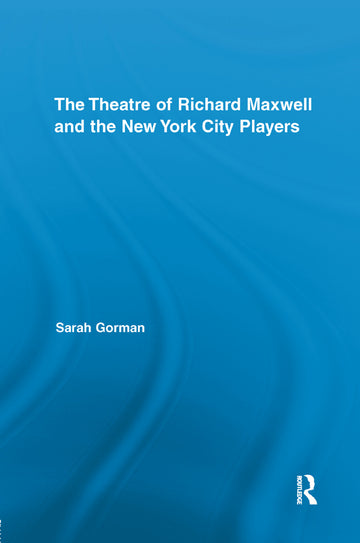 Theatre of Richard Maxwell and the New York City Players