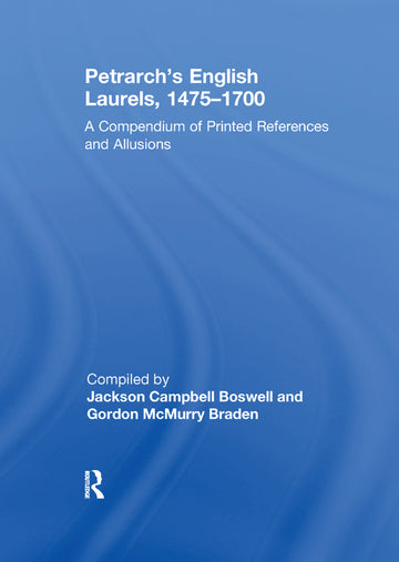 Petrarch's English Laurels, 1475–1700