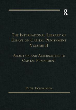 International Library of Essays on Capital Punishment, Volume 2
