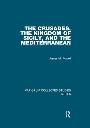 Crusades, The Kingdom of Sicily, and the Mediterranean