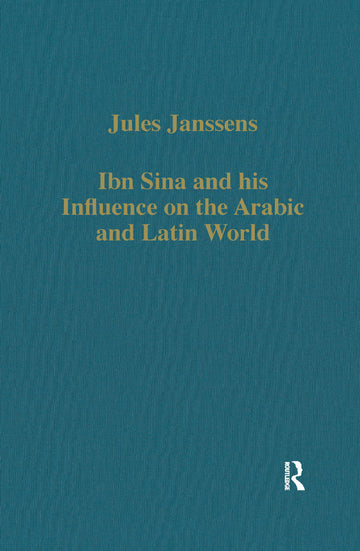 Ibn Sina and his Influence on the Arabic and Latin World