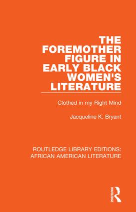 Foremother Figure in Early Black Women's Literature