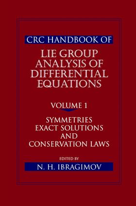 CRC Handbook of Lie Group Analysis of Differential Equations, Volume I