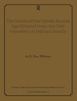 Tombs of the Middle Bronze Age II Period From the ‘500’ Cemetery at Tell Fara (South)