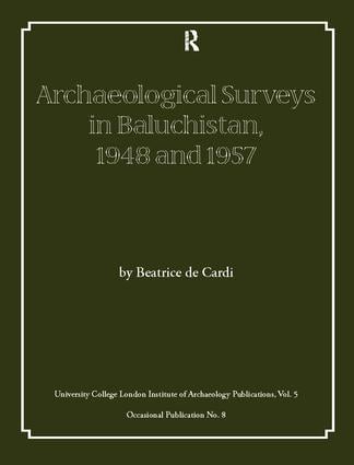 Archaeological Surveys in Baluchistan, 1948 and 1957