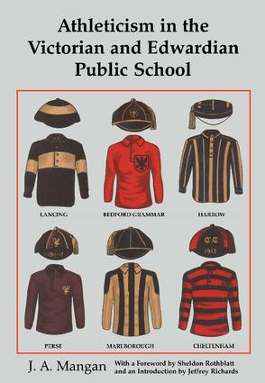 Athleticism in the Victorian and Edwardian Public School