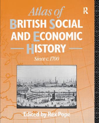 Atlas of British Social and Economic History Since c.1700 - Hardback