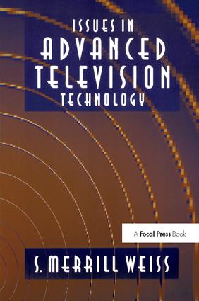 Issues in Advanced Television Technology