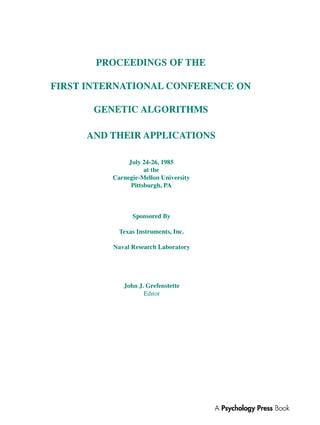 Proceedings of the First International Conference on Genetic Algorithms and their Applications