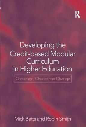 Developing the Credit-Based Modular Curriculum in Higher Education