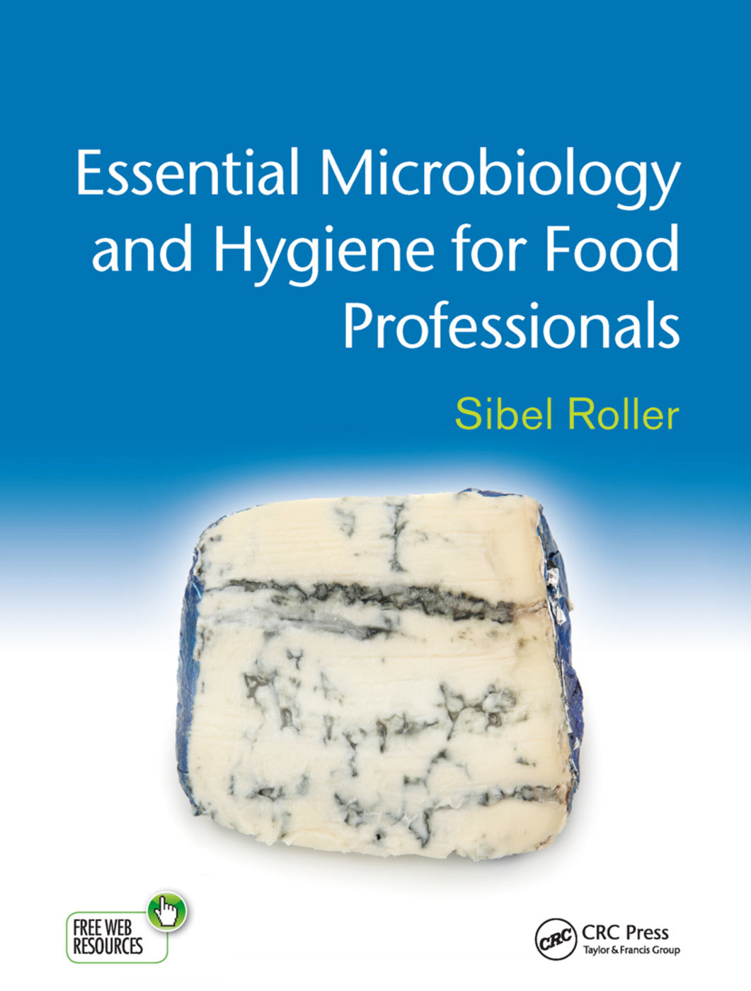 Essential Microbiology and Hygiene for Food Professionals