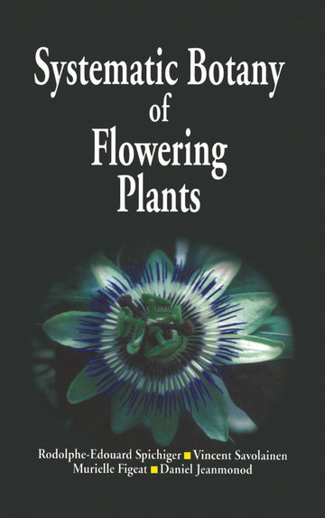 Systematic Botany of Flowering Plants