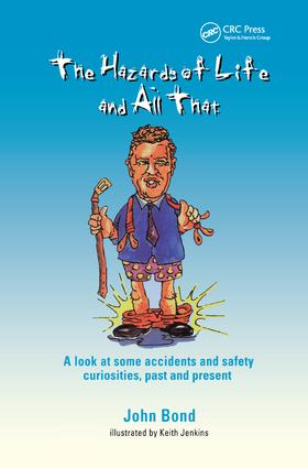 Hazards of Life and All That