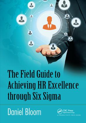 Field Guide to Achieving HR Excellence through Six Sigma
