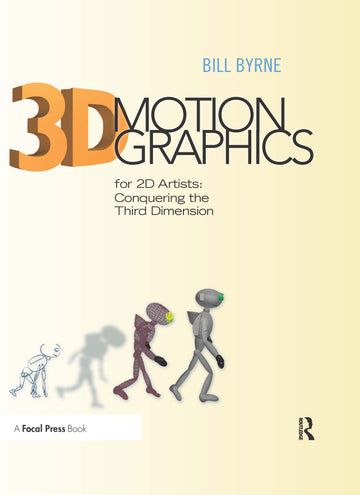 3D Motion Graphics for 2D Artists