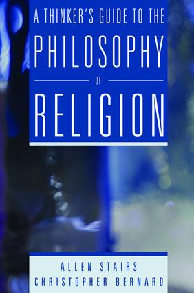 Thinker's Guide to the Philosophy of Religion