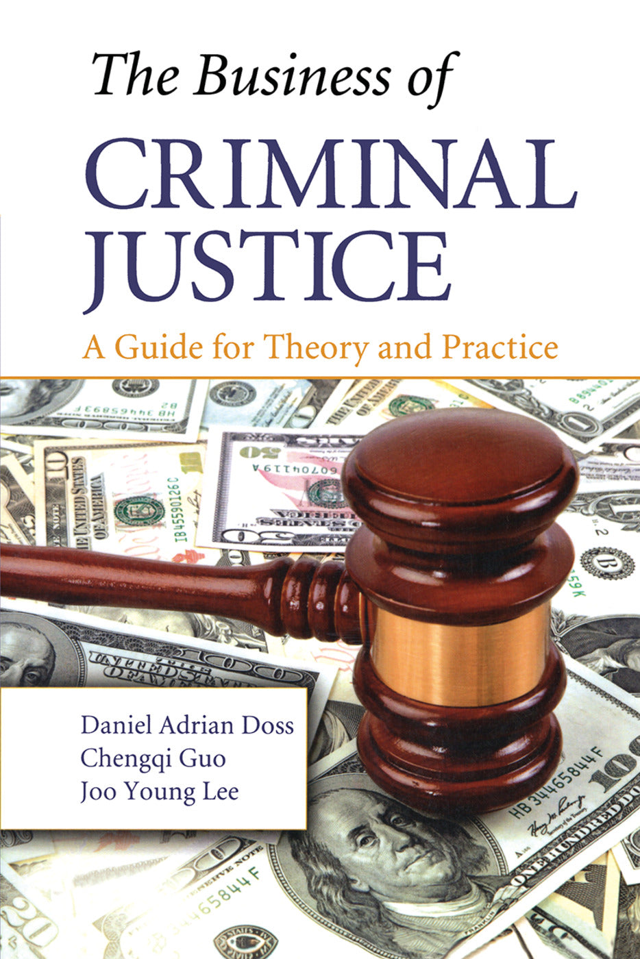Business of Criminal Justice