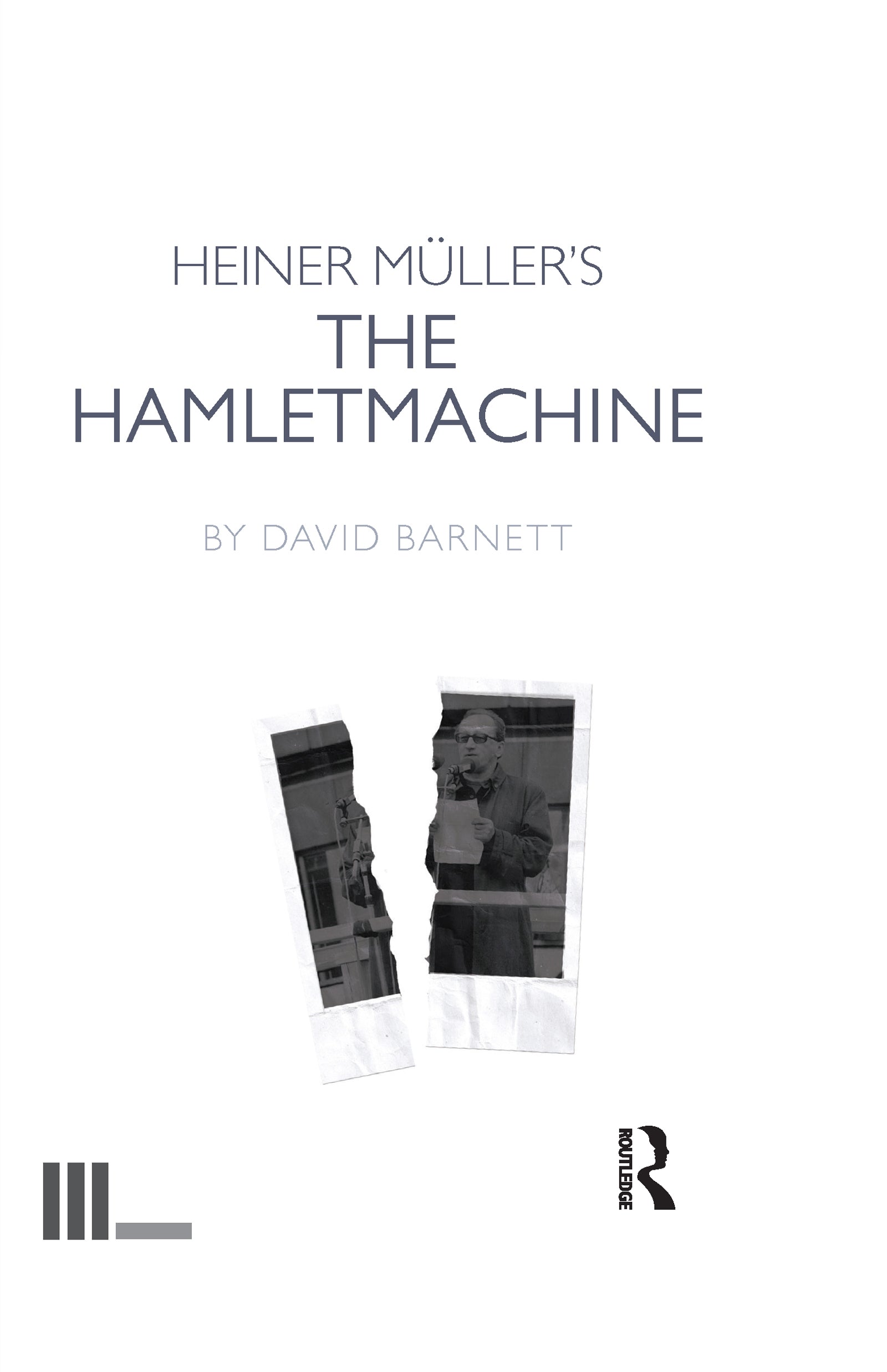 Heiner Müller's The Hamletmachine
