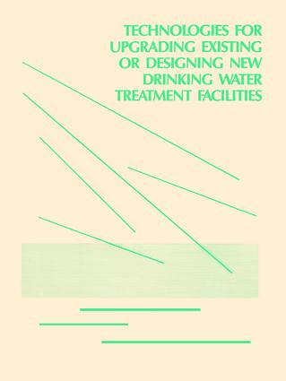 Technologies for Upgrading Existing or Designing New Drinking Water