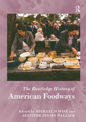 Routledge History of American Foodways