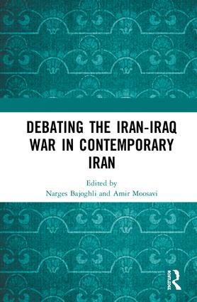 Debating the Iran-Iraq War in Contemporary Iran