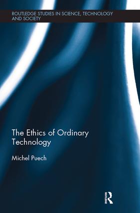 Ethics of Ordinary Technology